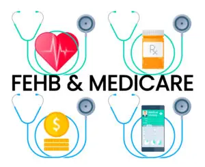 Coordinating FEHB and Medicare: What Federal Employees Need to Know