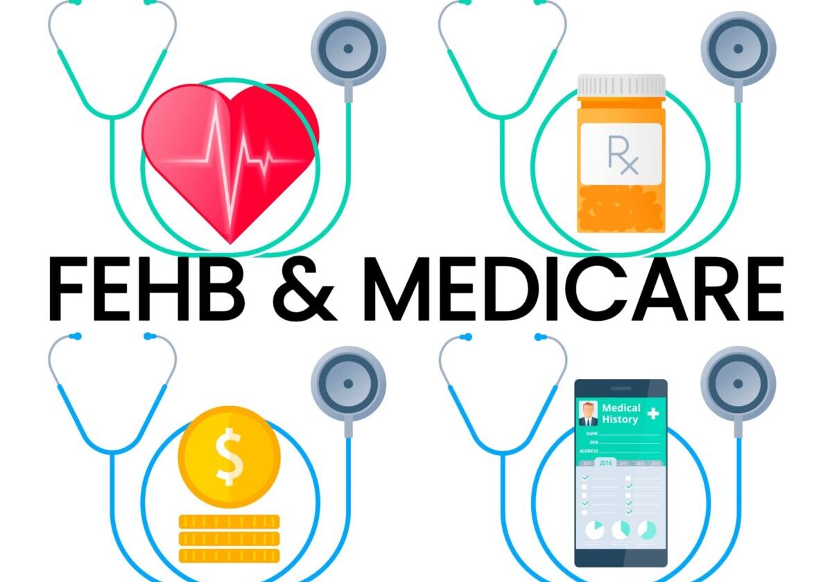 Coordinating FEHB and Medicare: What Federal Employees Need to Know