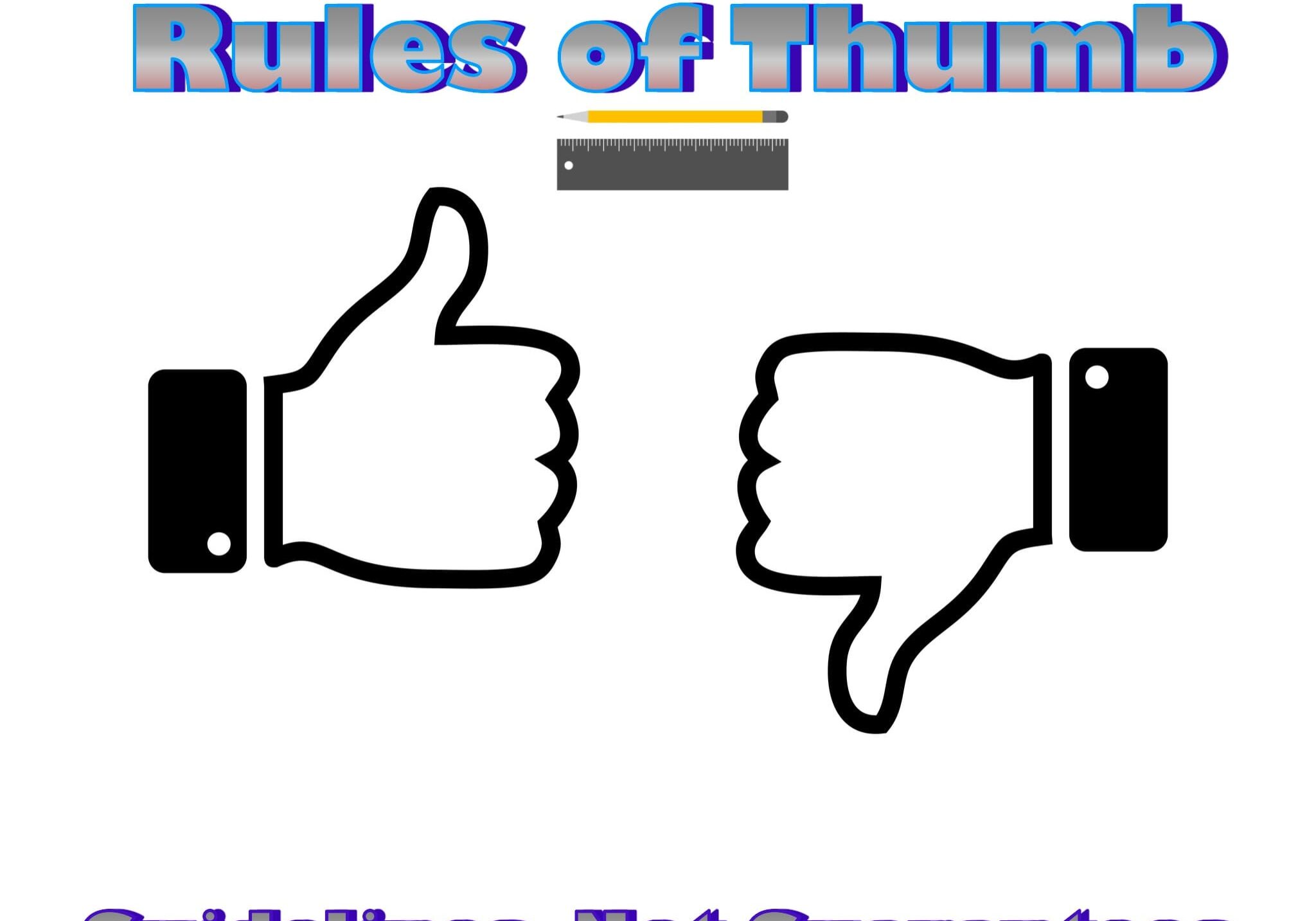 Financial rules of thumb with thumbs